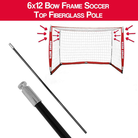 6x12 Bow Frame Soccer Net Replacement TOP Fiberglass Pole